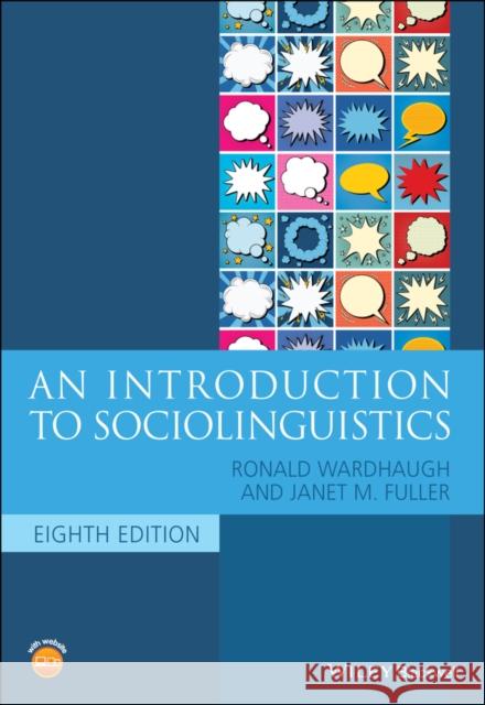 An Introduction to Sociolinguistics Ronald Wardhaugh Janet M. Fuller 9781119473428