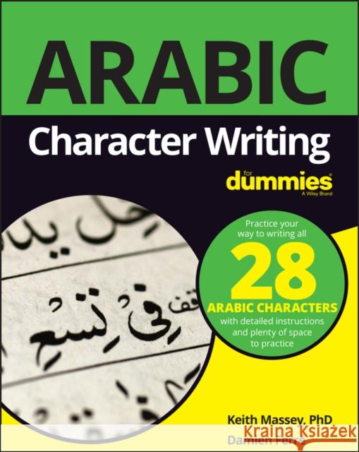 Arabic Character Writing for Dummies Massey, Keith 9781119475330 For Dummies