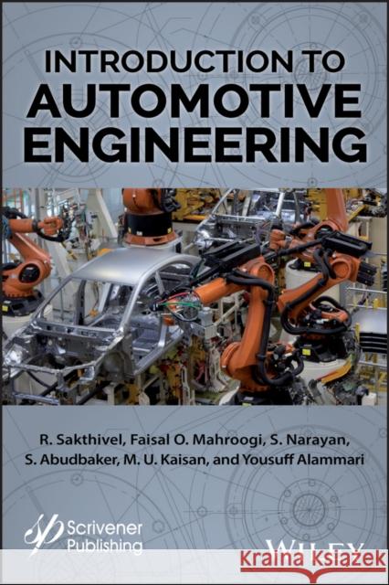 Introduction to Automotive Engineering Mahroogi, Faisal O. 9781119479802 Wiley-Scrivener