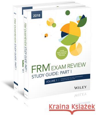 Wiley Study Guide for 2018 Part I FRM Exam: Complete Set Wiley 9781119481256 John Wiley & Sons Inc