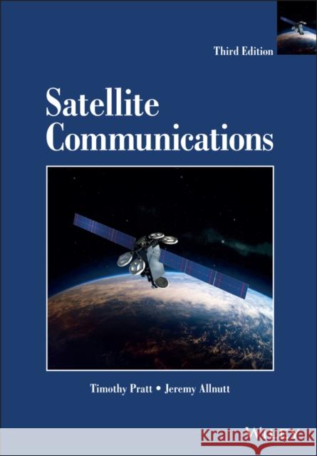 Satellite Communications Timothy Pratt Jeremy E. Allnutt 9781119482178 Wiley