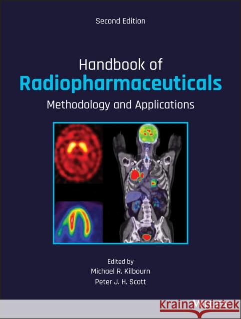 Handbook of Radiopharmaceuticals 2e Michael R. Kilbourn Peter J. H. Scott  9781119500544 