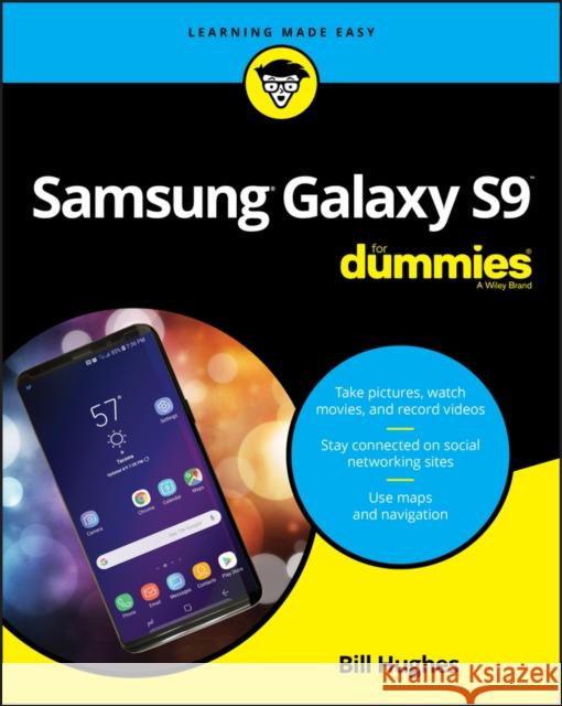 Samsung Galaxy S9 for Dummies Hughes, Bill 9781119502906 For Dummies