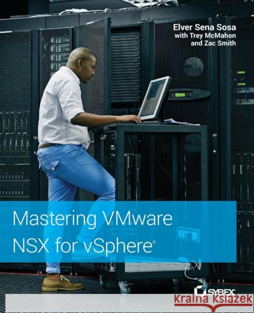 Mastering Vmware Nsx for Vsphere Sena Sosa, Elver 9781119513544 Sybex