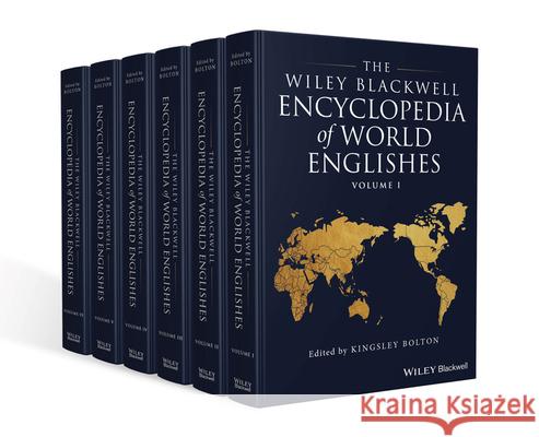 The Wiley Blackwell Encyclopedia of World Englishe s K Bolton 9781119518310 John Wiley and Sons Ltd