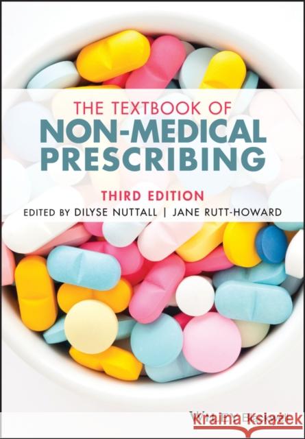 The Textbook of Non-Medical Prescribing Dilyse Nuttall Jane Rutt-Howard 9781119520474 John Wiley and Sons Ltd