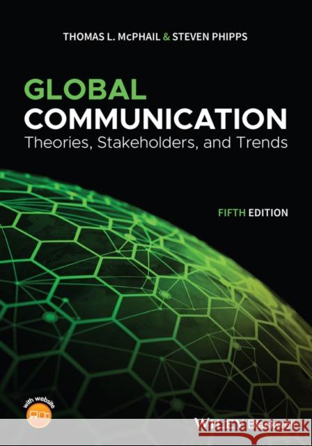 Global Communication McPhail, Thomas L. 9781119522188 Wiley-Blackwell