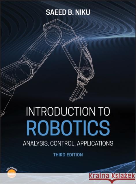 Introduction to Robotics Niku, Saeed B. 9781119527626 Wiley