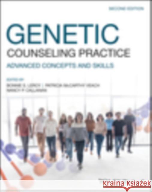 Genetic Counseling Practice: Advanced Concepts and Skills Veach, Patricia M. 9781119529859