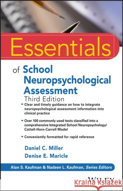 Essentials of School Neuropsychological Assessment Daniel C. Miller Denise E Maricle Alan S. Kaufman 9781119533207 John Wiley & Sons Inc