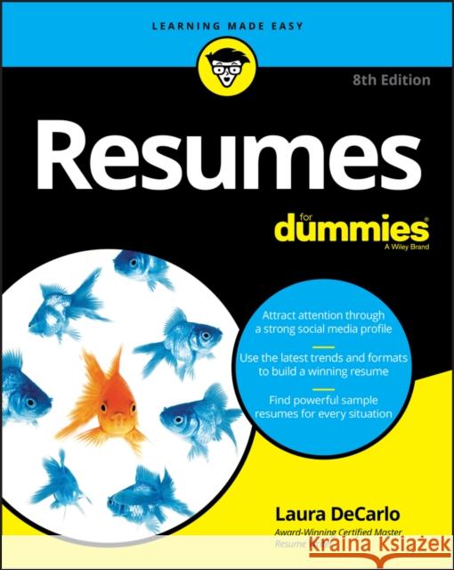 Resumes for Dummies DeCarlo, Laura 9781119539285 For Dummies