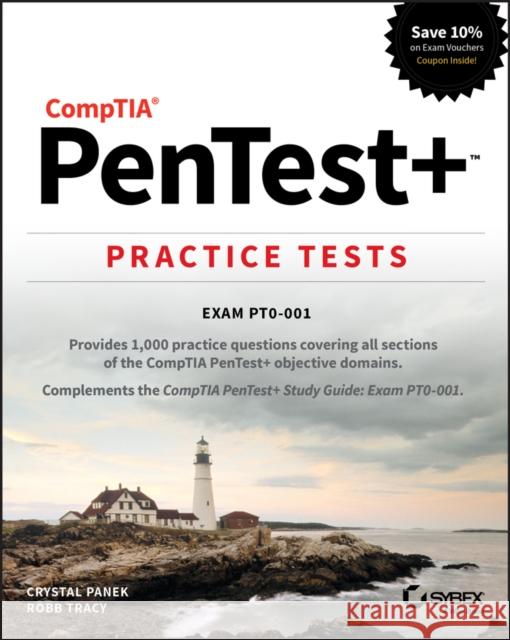 Comptia Pentest+ Practice Tests: Exam Pt0-001 Panek, Crystal 9781119542841