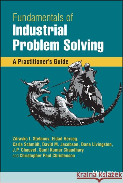 Fundamentals of Industrial Problem Solving: A Practitioner's Guide Jacobson, David M. 9781119543183 