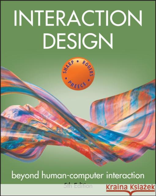 Interaction Design: Beyond Human-Computer Interaction Sharp, Helen 9781119547259