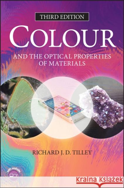 Colour and the Optical Properties of Materials Richard J. D. Tilley 9781119554691 Wiley