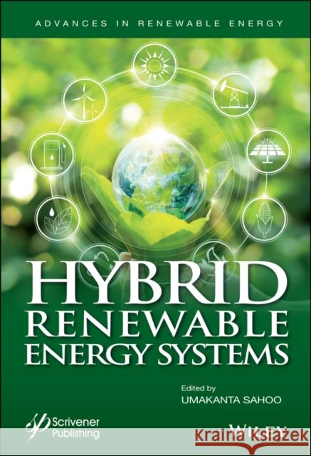 Hybrid Renewable Energy Systems Umakanta Sahoo 9781119555575 Wiley-Scrivener