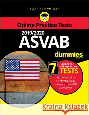 2019 / 2020 ASVAB For Dummies with Online Practice Angie Papple Johnston 9781119560746 John Wiley & Sons Inc