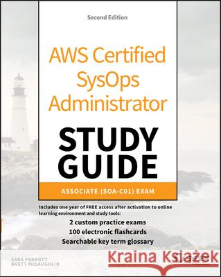 Aws Certified Sysops Administrator Study Guide: Associate (Soa-C01) Exam McLaughlin, Brett 9781119561552