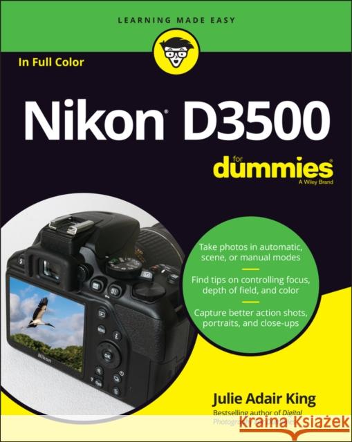 Nikon D3500 for Dummies King, Julie Adair 9781119561835 John Wiley & Sons Inc