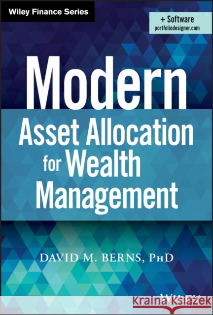 Modern Asset Allocation for Wealth Management David Berns 9781119566946 Wiley