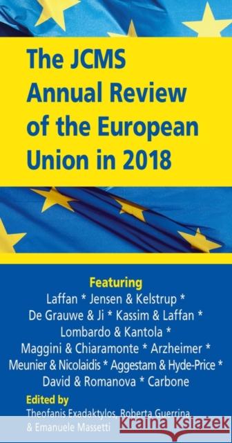 The Jcms Annual Review of the European Union in 2018 Theofanis Exadaktylos Roberta Guerrina Emanuele Massetti 9781119572084 Wiley-Blackwell