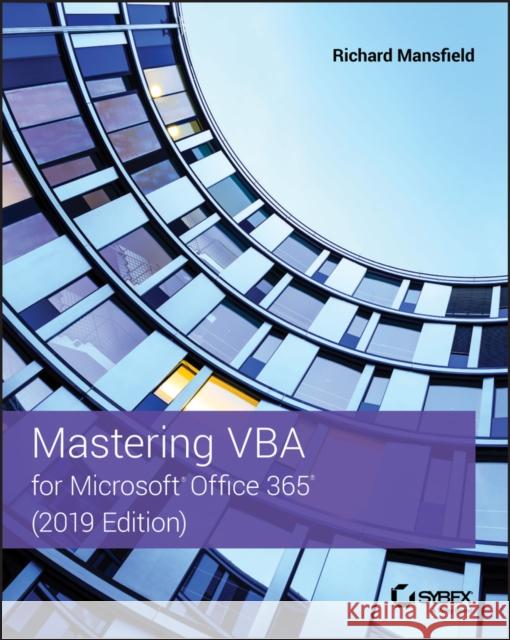 Mastering VBA for Microsoft Office 365 Mansfield, Richard 9781119579335