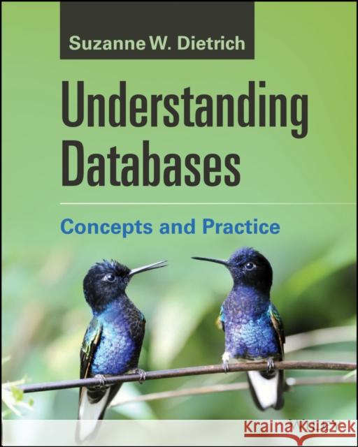 Understanding Databases Suzanne W. Dietrich 9781119580645