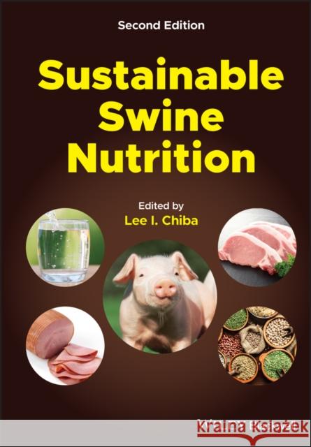 Sustainable Swine Nutrition  9781119583899 John Wiley and Sons Ltd