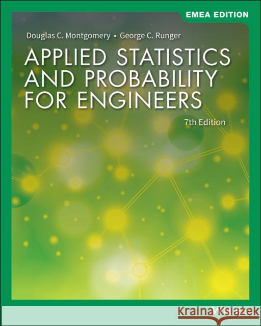 Applied Statistics and Probability for Engineers Douglas C. Montgomery George C. Runger  9781119585596