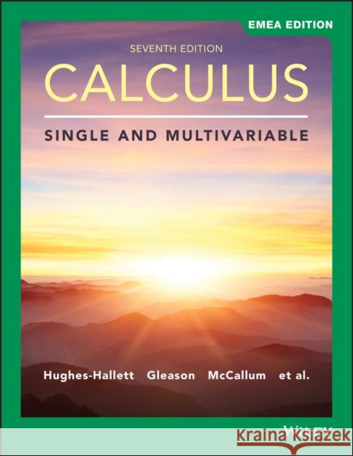 Calculus: Single and Multivariable, EMEA Edition William G. (Haverford College) McCallum 9781119585817
