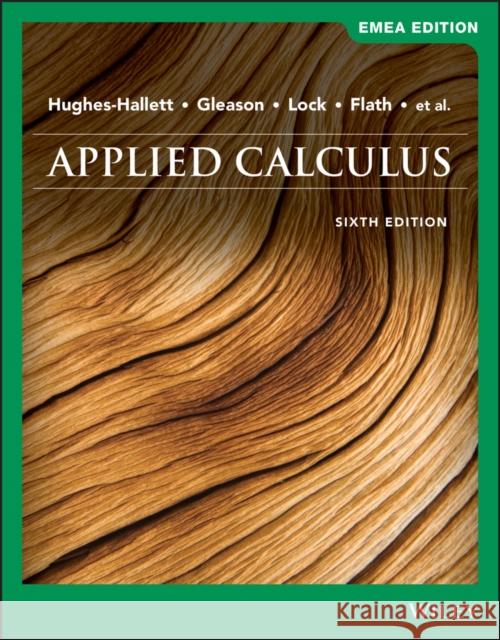 Applied Calculus Deborah Hughes–Hallett, Andrew Pasquale, Jeff Tecosky–Feldman 9781119587965