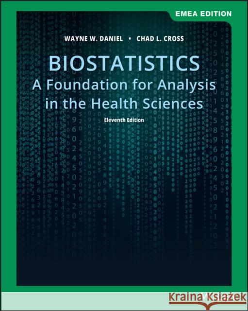 Biostatistics : A Foundation for Analysis in the Health Sciences Wayne W. Daniel   9781119588825