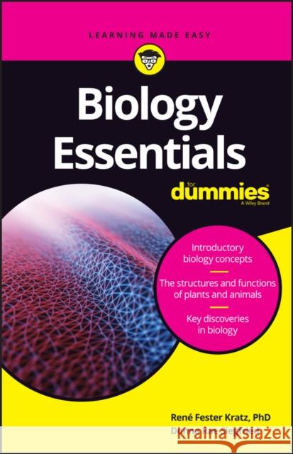 Biology Essentials for Dummies Rene Fester Kratz Donna Rae Siegfried 9781119589587