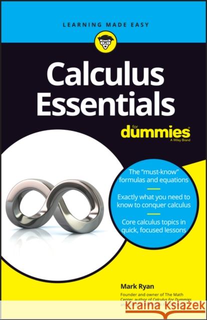 Calculus Essentials for Dummies Ryan, Mark 9781119591207