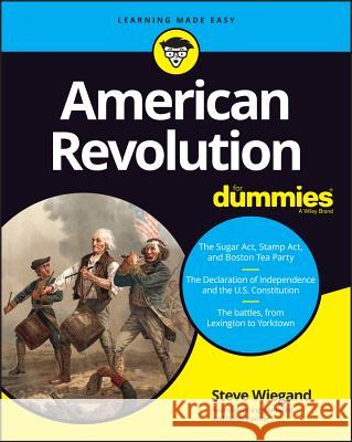 American Revolution for Dummies Wiegand, Steve 9781119593492