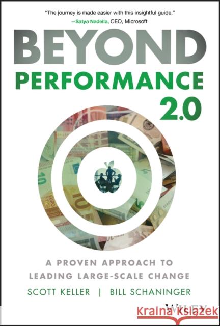 Beyond Performance 2.0: A Proven Approach to Leading Large-Scale Change Keller, Scott 9781119596653 John Wiley & Sons Inc