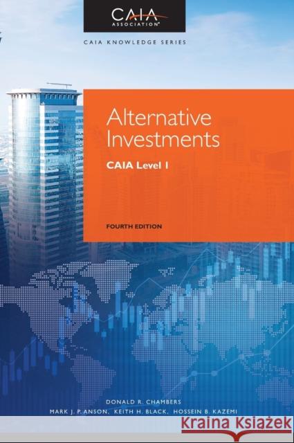 Alternative Investments: Caia Level I Chambers, Donald R. 9781119604143