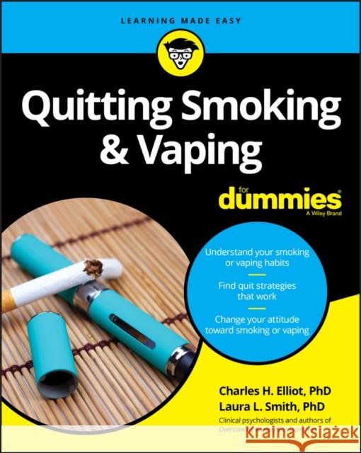 Quitting Smoking & Vaping For Dummies Laura L. (Presbyterian Medical Group) Smith 9781119616917 John Wiley & Sons Inc