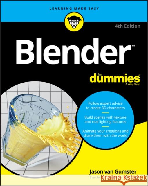 Blender For Dummies Jason van Gumster 9781119616962 John Wiley & Sons Inc