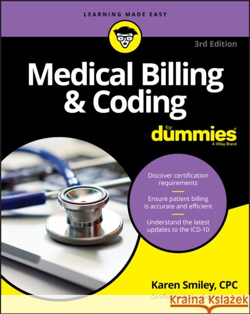 Medical Billing & Coding for Dummies Smiley, Karen 9781119625445 For Dummies