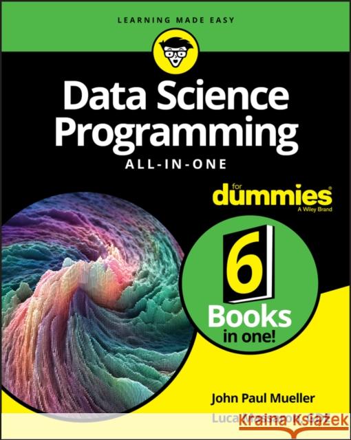 Data Science Programming All-In-One for Dummies Mueller, John Paul 9781119626114 For Dummies