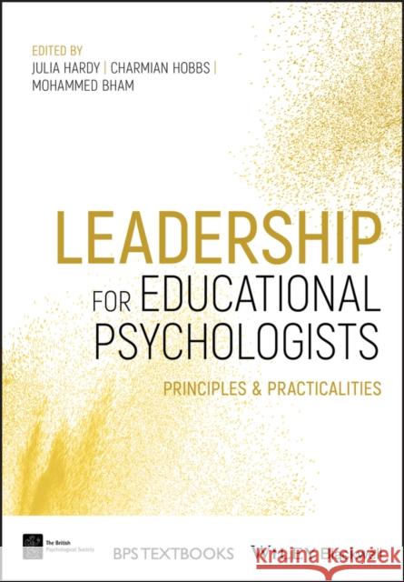 Leadership for Educational Psychologists: Principles and Practicalities Hardy, Julia 9781119628606