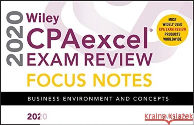 Wiley CPAexcel Exam Review 2020 Focus Notes: Business Environment and Concepts Wiley 9781119632313 John Wiley & Sons Inc
