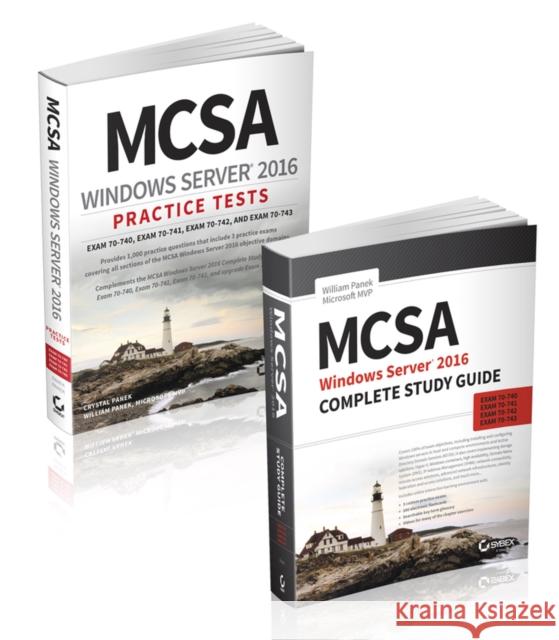 McSa Windows Server 2016 Complete Certification Kit: Exam 70-740, Exam 70-741, Exam 70-742, and Exam 70-743 Panek, William 9781119633631 Wiley