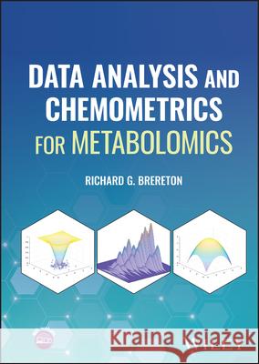 Data Analysis and Chemometrics for Metabolomics RG Brereton 9781119639381 John Wiley and Sons Ltd