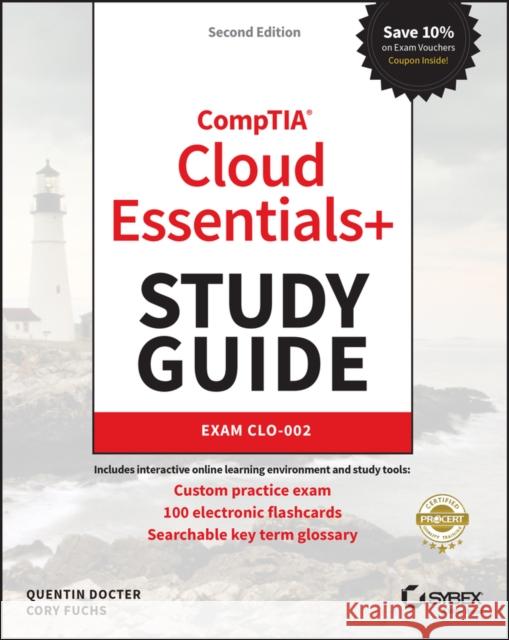 Comptia Cloud Essentials+ Study Guide: Exam Clo-002 Fuchs, Cory 9781119642220 Sybex
