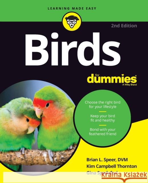 Birds for Dummies Speer, Brian L. 9781119643227 John Wiley & Sons Inc