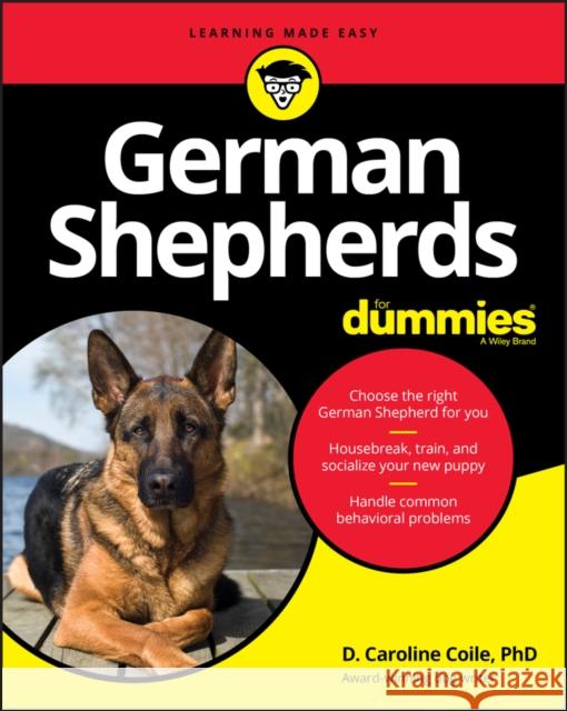 German Shepherds For Dummies D. Caroline Coile 9781119644644 John Wiley & Sons Inc