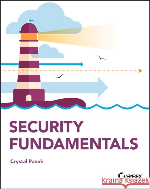 Security Fundamentals Crystal Panek 9781119650669