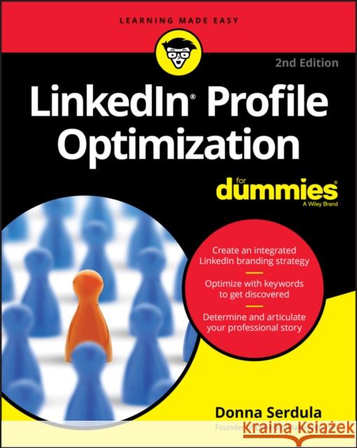 LinkedIn Profile Optimization For Dummies Donna Serdula 9781119651420 John Wiley & Sons Inc
